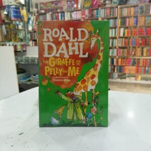 The giraffe and the pelly and me