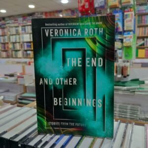 The End And Other Beginnings
