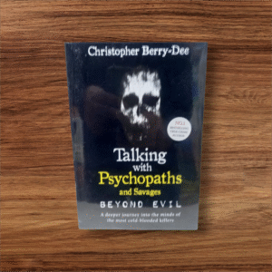 Talking with psychopaths and savages