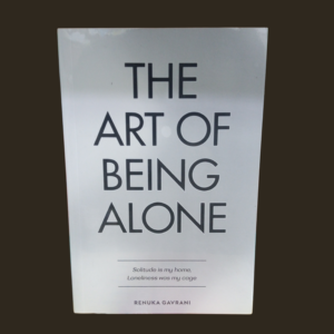The Art of being alone