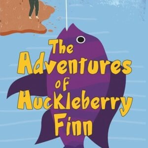 THE ADVENTURES OF HUCKLEBERRY FINN
